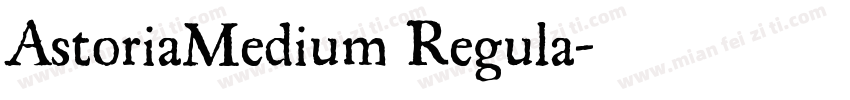 AstoriaMedium Regula字体转换